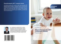 Physiotherapeutic Ndt Treatment Infants Physiotherapy T. Karthikeyan Taschenbuch