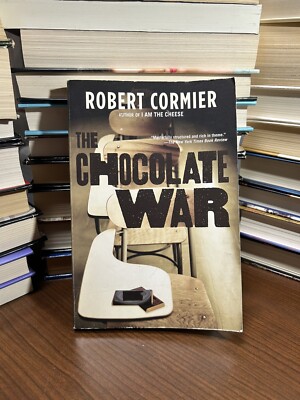 Chocolate War Ser.: The Chocolate War by Robert Cormier (2004