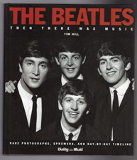 The Beatles - Then There Was Music by Tim Hill - Book (Daily Mail U.K.)