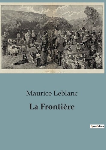 Maurice LeBlanc La Frontière (Tascabile)