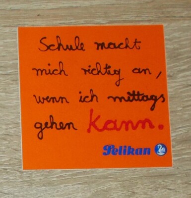 Old Sticker | Sticker Pelican Fountain Pen Sayings - School Turns Me On Right