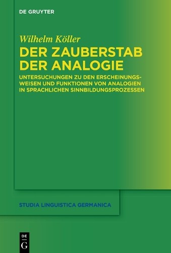 Der Zauberstab der Analogie by Wilhelm Kller - 9783110784435