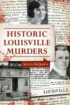 McQueen Historic Louisville Murders (Paperback) True Crime (UK IMPORT)