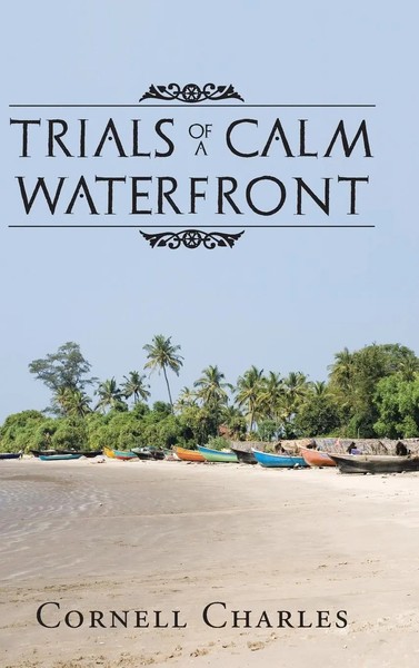 Cornell Charles | Trials Of A Calm Waterfront | Buch | Englisch (2015)-image