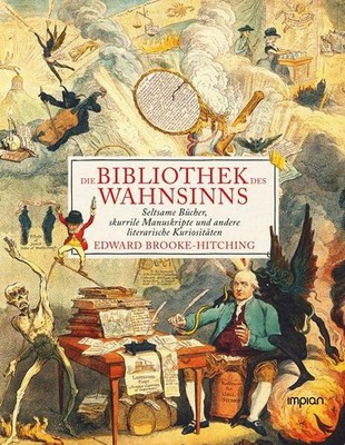 Die Bibliothek des Wahnsinns | Edward Brooke-Hitching | deutsch