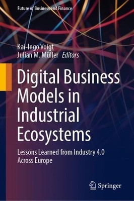 Digital Business Models in Industrial Ecosystems - 9783030820022
