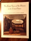 The Early Years of Art History in the United States: Notes and Essays onart.