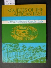 Sources of the African Past. Robinson, David & Smith, Douglas.:
