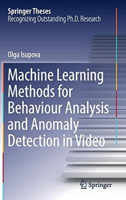 MACHINE LEARNING METHODS FOR BEHAVIOUR ANALYSIS AND By Olga Isupova - Hardcover