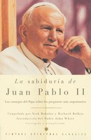 La SabiduríA De Juan Pablo Ii / The Wisdom Of John Paul Ii Pope John Paul Ii