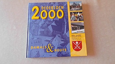 Degerloch 2000 : damals & heute. 900 Jahre .. Begleitbuch zur Jubiläumsfeier Raf