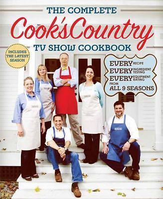 Complete Ccy TV Show Cookbook Ser.: The Complete Cook's Country TV Show Cookbook