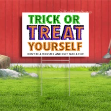 Trick or Treat Yourself Halloween Yard Sign, Halloween Candy Sign, Trick or Trea