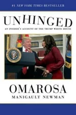 Unhinged: An Insider's Account of the Trump White House - Hardcover - VERY GOOD