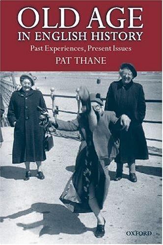 Past Age Example Old Age in English History : Past Experiences, Present Issues by Pat ...