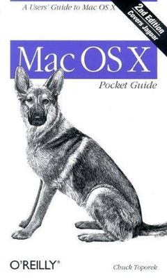 Mac OS X Pocket Guide, 2nd Edition by Chuck Toporek