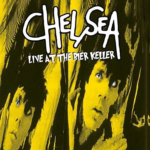 Vinile Chelsea - Live At The Bier Keller