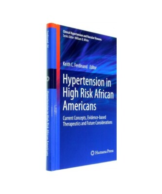Hypertension in High Risk African Americans: Current Concepts, Evidence-based Th