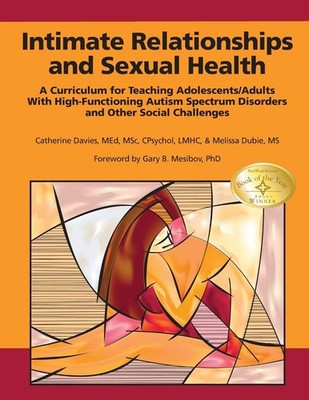 Intimate Relationships and Sexual Health: A Curriculum for Teaching Adolesce...