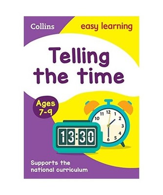 Telling the Time Ages 7-9: Ideal for Home Learning: Ideal for Home Learning, Col