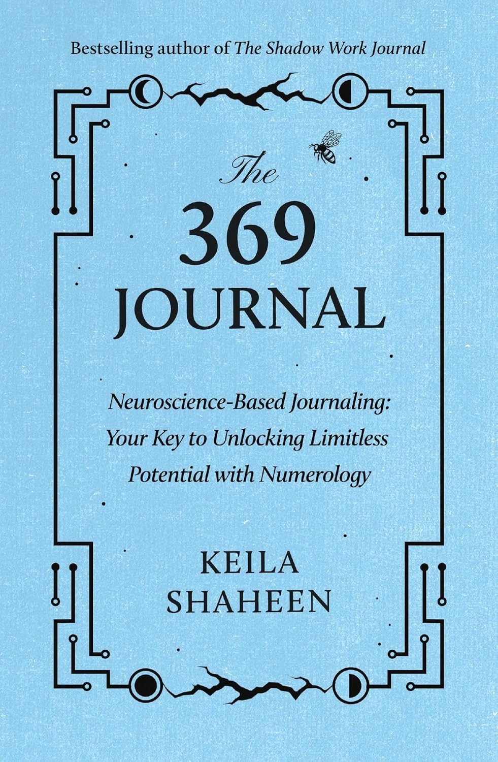The 369 Journal by Keila Shaheen (Hardcover)
