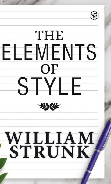 Jr. William Strunk | The Elements Of Style | Buch | Englisch (2023) | Gebunden-image