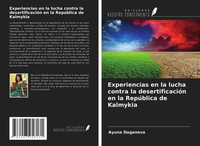 Ayuna Daganova | Experiencias En La Lucha Contra La DesertificacióN En La...