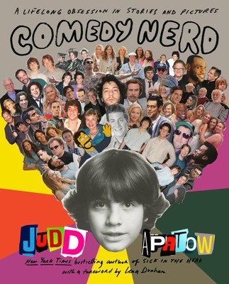 Comedy Nerd: Eine lebenslange Obsession in Geschichten und Bildern - Apatow, Judd - Copertina