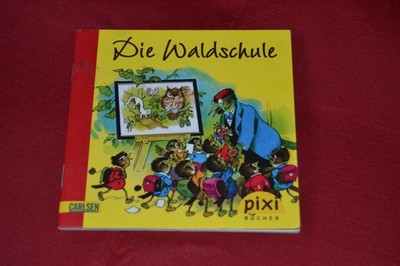 Pixi Buch Nr. 1748: Die Waldschule -Bilderbuchklassiker-