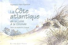 La Côte atlantique de la Loire à la Gironde von Vigneron... | Buch | Zustand gut