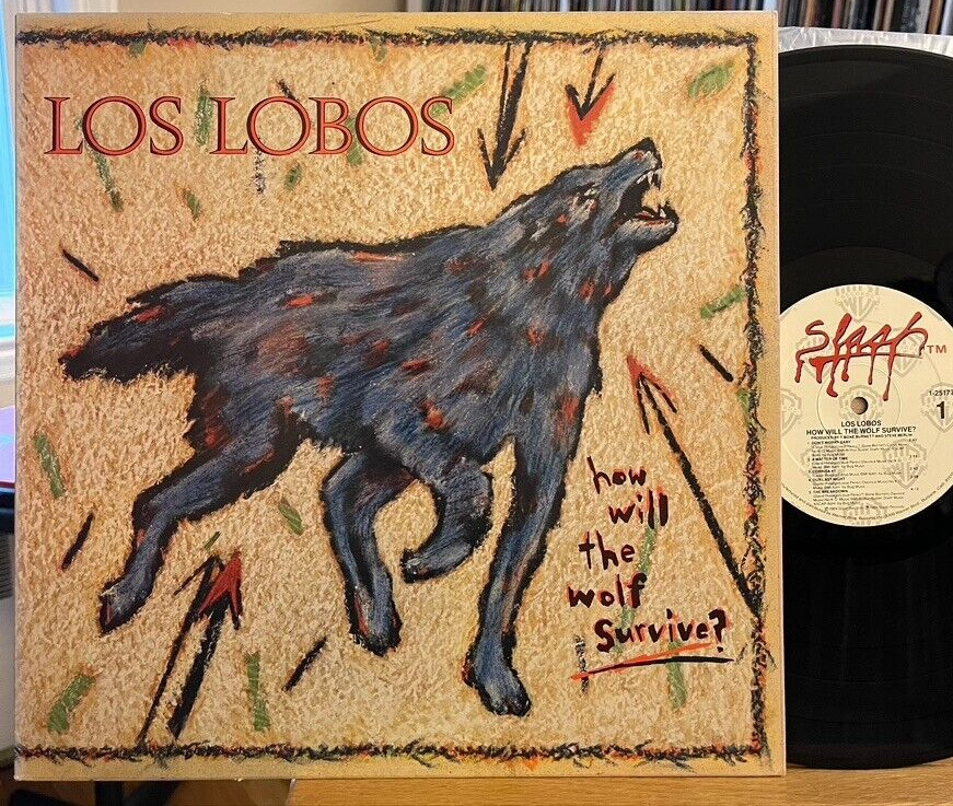 Los Lobos How Will the Wolf Survive? Vinyl LP Slash 1-25177 1st Pressing