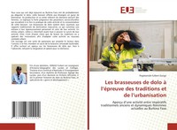 Les Brasseuses De Dolo à L'éPreuve Des Traditions Et De L'urbanisation Zongo