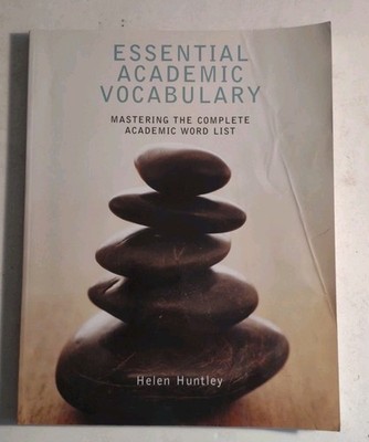 Essential Academic Vocabulary : Mastering the Complete Academic Word List.