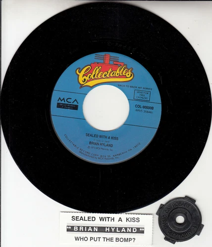 BRIAN HYLAND  Sealed With A Kiss & BARRY MANN Who Put The Bomp? 7" 45 record NEW