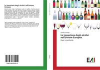 Claudia Giraudo | La Tassazione Degli Alcolici Nell'unione Europea | Taschenbuch