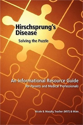 Hirschsprung's Disease - Solving the Puzzle (Paperback or Softback)