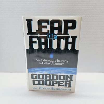 NASA Astronaut Bio - Leap of Faith 1ST EDITION Gordon Cooper 2000 Mercury 7