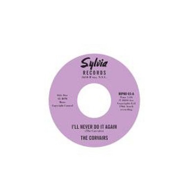 Corvairs - I'll Never Do It Again / A Feeling Deep Inside - Vinyl Record - G3z
