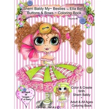 Sherri Baldy My-Besties Ella Bella Buttons And Bows Coloring Book - paperbac...