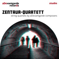 Audio Cd - Zentaur-Quartett - String Quartets By Adevantgarde Composers - Adeva