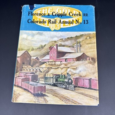 Florence & Cripple Creek RR Colorado Rail Annual #13 mit DJ & INKLUSIVE KARTE