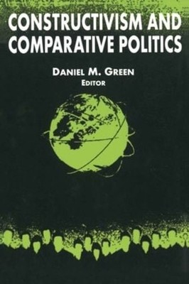 Constructivism and Comparative Politics by Richard T. Green (English) Paperback