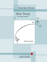 Silver Poetry | Streichquartett. Partitur Und Stimmen. | Elena Kats-Chernin