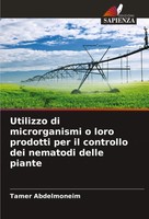 Utilizzo Di Microrganismi O Loro Prodotti Per Il Controllo Dei Nematodi Delle...