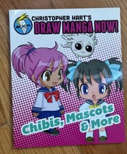 Chibis, Mascots, and More: Christopher Hart's Draw Manga Now by Christopher...