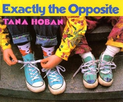 Exactly the Opposite - Paperback By Hoban, Tana - ACCEPTABLE