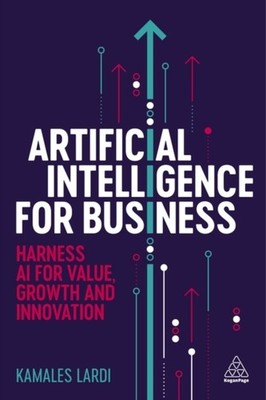 Artificial Intelligence for Business by Kamales Lardi (Paperback Book)