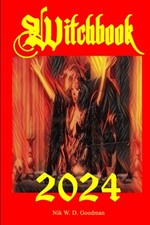 Witchbook 2024 -Astrology ~ Wicca Calendar ~ Magic Knowledge ~ Lunar Dates