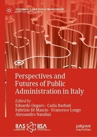 Perspectives And Futures Of Public Administration In Italy Francesco Longo