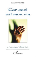 Julien Guyomard | Car Ceci Est Mon Vin | Taschenbuch | FranzöSisch (2007)